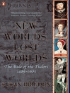 The Penguin History of Britain:  New Worlds, Lost Worlds (eBook): The Rule of the Tudors 1485-1630
